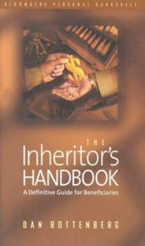 Hardcover The Inheritor's Handbook: A Definitive Guide for Beneficiaries (Bloomberg Personal Bookshelf) Book