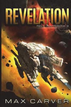 Revelation - Book #3 of the Relic Wars