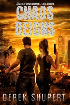 Chaos Reigns (Age of Collapse) (French Edition)