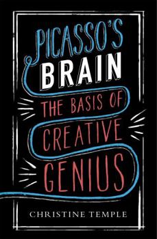Paperback Picasso's Brain: The basis of creative genius Book