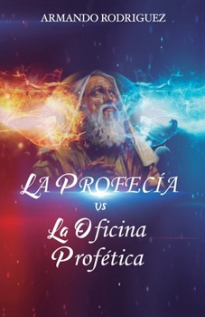 Paperback La Profecía Vs La Oficina Profética [Spanish] Book