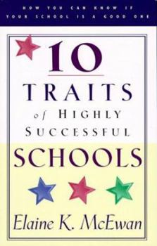Paperback Ten Traits of Highly Successful Schools: How Can You Tell If Your School is a Good One? Book