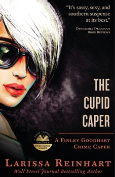 The Cupid Caper - Book #1 of the A Finley Goodhart Crime Caper
