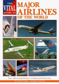 Hardcover Major Airlines of the World: The Vital Guide to Book