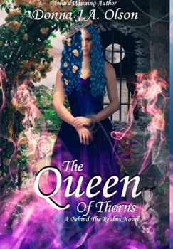 The Queen Of Thorns: A Behind The Realms novel