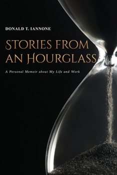 Paperback Stories from an Hourglass: A Personal Memoir about My Life and Work Book