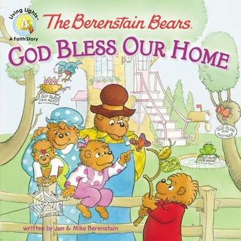 Paperback The Berenstain Bears: God Bless Our Home Book