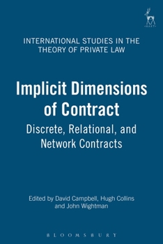 Paperback Implicit Dimensions of Contract: Discrete, Relational and Network Contracts Book