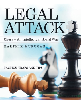 Paperback Legal Attack: Chess - an Intellectual Board War Book