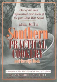 Hardcover Mrs. Hill's Southern Practical Cookery and Recipe Book