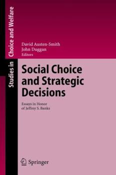 Paperback Social Choice and Strategic Decisions: Essays in Honor of Jeffrey S. Banks Book