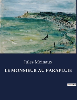 Paperback Le Monsieur Au Parapluie [French] Book