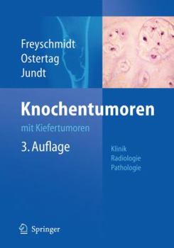 Hardcover Knochentumoren Mit Kiefertumoren: Klinik - Radiologie - Pathologie [German] Book