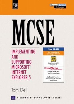 Hardcover MCSE: Implementing and Supporting Microsoft Internet Explorer 5 [With CDROM] Book