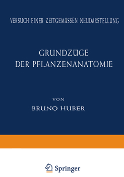 Paperback Grundzüge Der Pflanzenanatomie: Versuch Einer Zeitgemässen Neudarstellung [German] Book