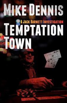 Temptation Town - Book #1 of the Jack Barnett / Las Vegas