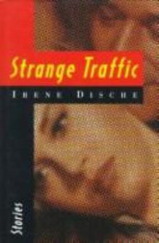 Hardcover Strange Traffic: Stories Book