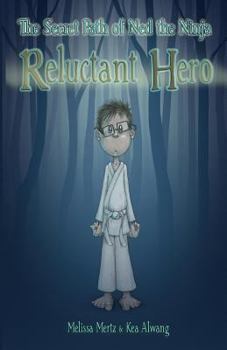 Paperback The Secret Path of Ned the Ninja: Reluctant Hero Book