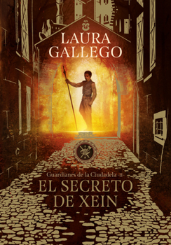 El secreto de Xein - Book #2 of the Guardianes de la Ciudadela