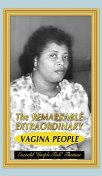 Hardcover The Remarkable Extraordinary Vagina People Book