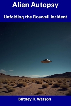 Paperback Alien Autopsy: Unfolding the Roswell Incident Book