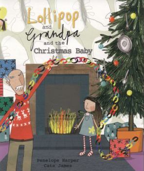 Paperback Lollipop and Grandpa and the Christmas Baby Book