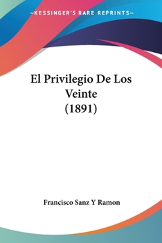 Paperback El Privilegio De Los Veinte (1891) [Spanish] Book