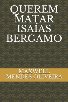 Paperback Querem Matar Isaías Bergamo [Portuguese] Book