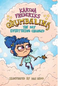 Hardcover Grumbalina And The Day Everything Changed Book