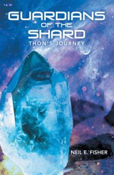 Paperback Guardians of the Shard: Thon'S Journey Book