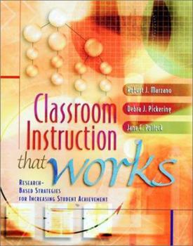 Paperback Classroom Instruction That Works: Research-Based Strategies for Increasing Student Achievement Book