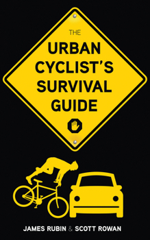 Paperback The Urban Cyclist's Survival Guide Book