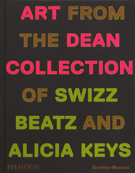 Hardcover Giants: Art from the Dean Collection of Swizz Beatz and Alicia Keys Book