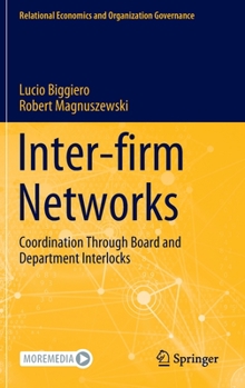 Hardcover Inter-Firm Networks: Coordination Through Board and Department Interlocks Book