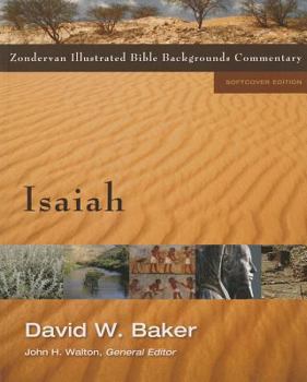 Isaiah - Book  of the Zondervan Illustrated Bible Backgrounds Commentary