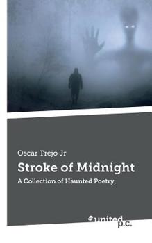 Paperback Stroke of Midnight: A Collection of Haunted Poetry Book