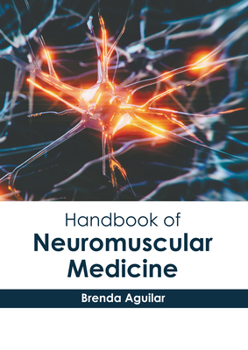 Hardcover Handbook of Neuromuscular Medicine Book