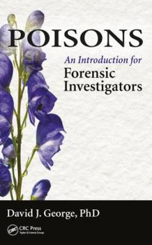 Hardcover Poisons: An Introduction for Forensic Investigators Book