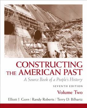 Paperback Constructing the American Past, Volume 2: A Source Book of a People's History Book