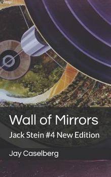 Wall of Mirrors - Book #4 of the Jack Stein