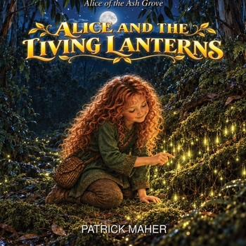 Alice and the Living Lanterns