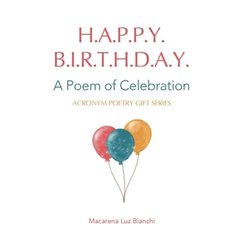 Paperback Happy Birthday: A Poem of Celebration Book