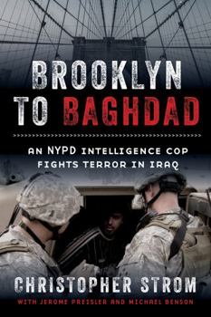 Misc. Brooklyn to Baghdad: An NYPD Intelligence Cop Fights Terror in Iraq Book