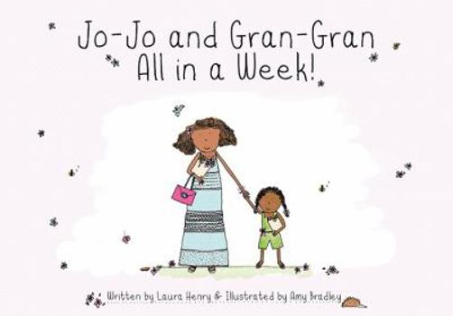 Jo-Jo and Gran-Gran, All in a Week