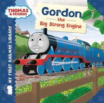 Board book Thomas & Friends: Gordon the Big Strong Engine (My First Railway Library) Book