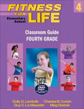 Paperback Fitness for Life: Elementary School Classroom Guide-Fourth Grade Book