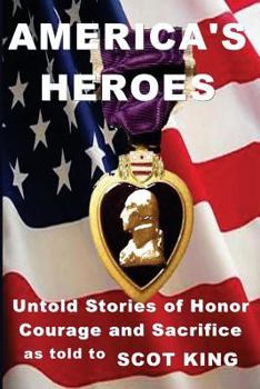Paperback America's Heroes: Untold Stories of Courage, Honor and Sacrifice Book