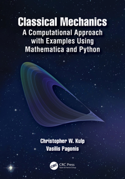 Paperback Classical Mechanics: A Computational Approach with Examples Using Mathematica and Python Book