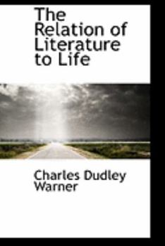 Paperback The Relation of Literature to Life Book