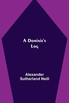 Paperback A Dominie's Log Book